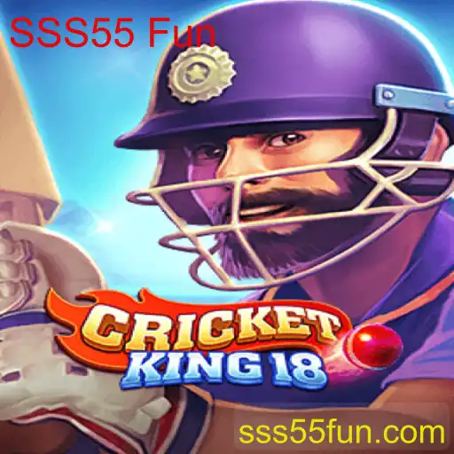 CricketKing18: O Jogo que Está Fazendo Sucesso com SSS55 Fun