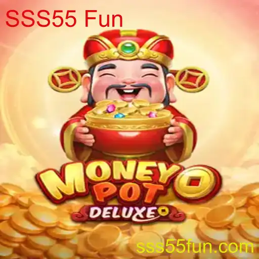 Explorando o Jogo MoneyPotDELUXE: Regras e Estratégias com SSS55 Fun