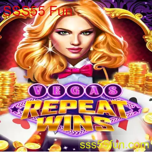 Explorando o Mundo de VegasRepeatWins com SSS55 Fun